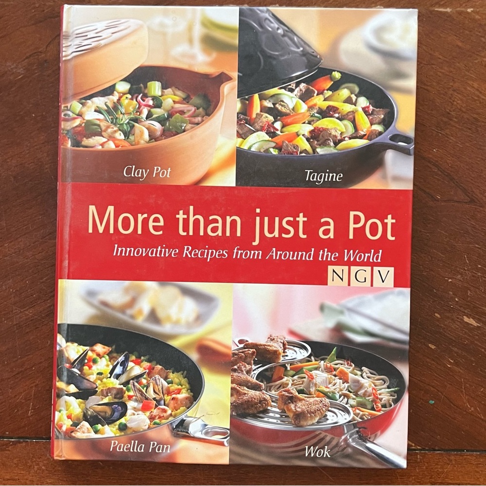 More than just a Pot Innovative Recipes from Around the World